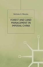 Forest and Land Management in Imperial China