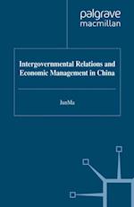 Intergovernmental Relations and Economic Management in China