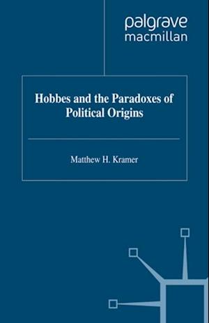 Hobbes and the Paradoxes of Political Origins