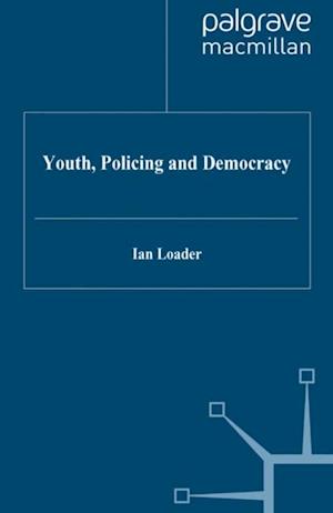 Youth, Policing and Democracy