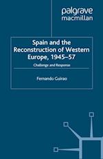 Spain and the Reconstruction of Western Europe, 1945-57