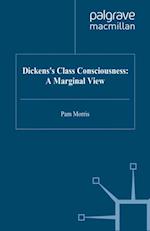 Dickens''s Class Consciousness: A Marginal View