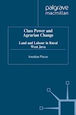Class, Power and Agrarian Change