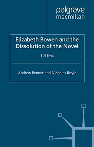 Elizabeth Bowen and the Dissolution of the Novel