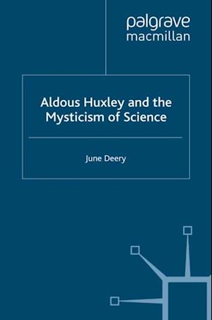 Aldous Huxley and the Mysticism of Science