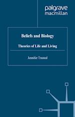 Beliefs and Biology