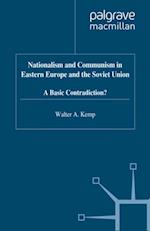 Nationalism and Communism in Eastern Europe and the Soviet Union