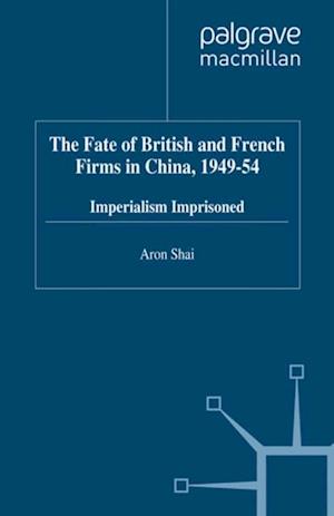 Fate of British and French Firms in China, 1949-54