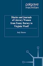 Diaries and Journals of Literary Women from Fanny Burney to Virginia Woolf