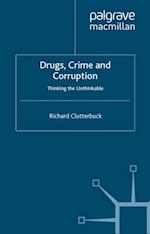 Drugs, Crime and Corruption