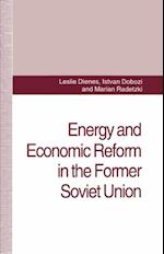 Energy and Economic Reform in the Former Soviet Union