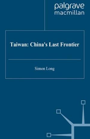 Taiwan: China's Last Frontier