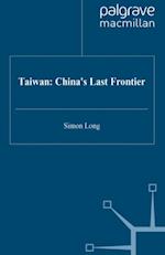 Taiwan: China''s Last Frontier