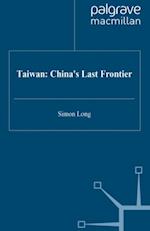 Taiwan: China's Last Frontier