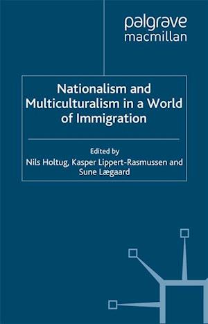 Nationalism and Multiculturalism in a World of Immigration