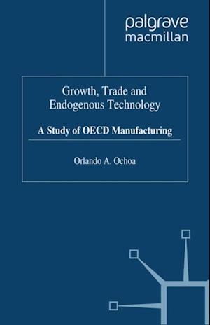 Growth, Trade and Endogenous Technology