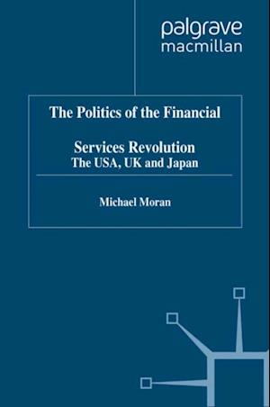 The Politics of the Financial Services Revolution