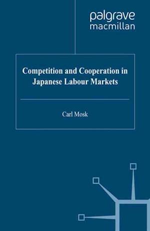 Competition and Cooperation in Japanese Labour Markets