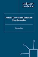 Korea''s Growth and Industrial Transformation