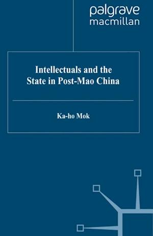 Intellectuals and the State in Post-Mao China