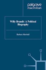 Willy Brandt: a Political Biography