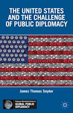 United States and the Challenge of Public Diplomacy