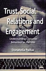 Trust, Social Relations and Engagement