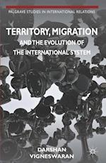 Territory, Migration and the Evolution of the International System