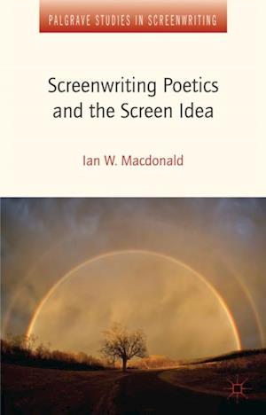 Screenwriting Poetics and the Screen Idea