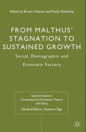 From Malthus' Stagnation to Sustained Growth