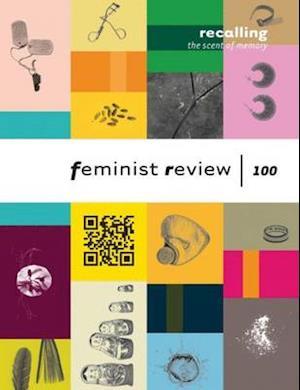 Recalling The Scent of Memory: Celebrating 100 Issues of Feminist Review