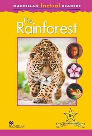 Macmillan Factual Readers: The Rainforest