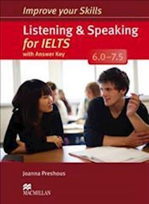 Improve Your Skills: Listening & Speaking for IELTS 6.0-7.5 Student's Book with key Pack