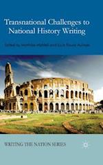 Transnational Challenges to National History Writing