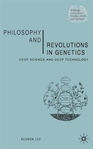 Philosophy and Revolutions in Genetics