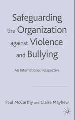 Safeguarding the Organization Against Violence and Bullying