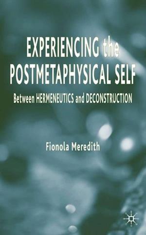 Experiencing the Postmetaphysical Self