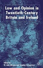 Law and Opinion in Twentieth-Century Britain and Ireland