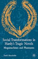 Social Transformations in Hardy's Tragic Novels