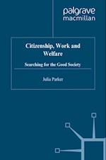 Citizenship, Work and Welfare