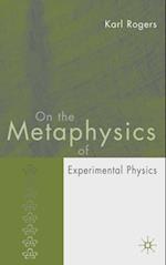 On the Metaphysics of Experimental Physics