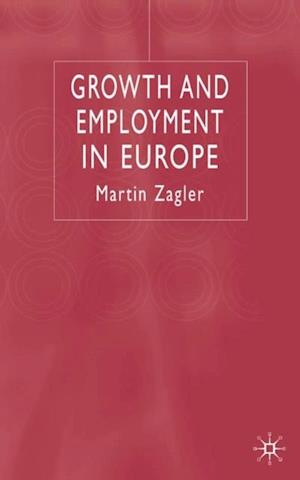 Growth and Employment in Europe