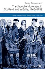 Jacobite Movement in Scotland and in Exile, 1746-1759