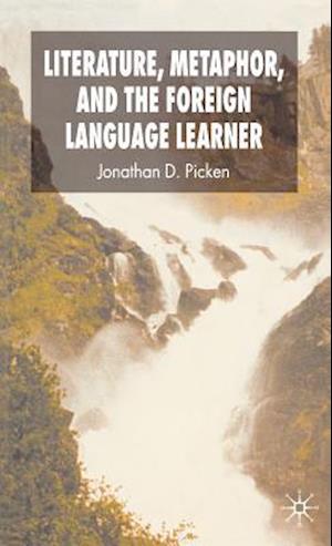 Literature, Metaphor and the Foreign Language Learner