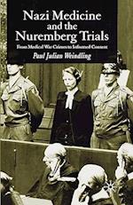 Nazi Medicine and the Nuremberg Trials