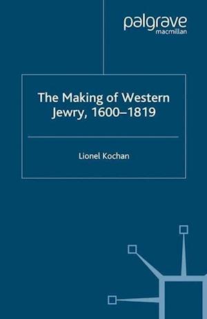 The Making of Western Jewry, 1600-1819