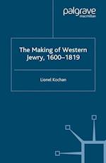 The Making of Western Jewry, 1600-1819