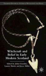 Witchcraft and belief in Early Modern Scotland