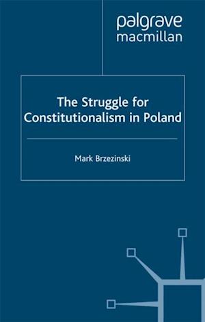 The Struggle for Constitutionalism in Poland