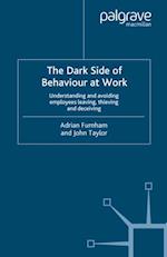 Dark Side of Behaviour at Work